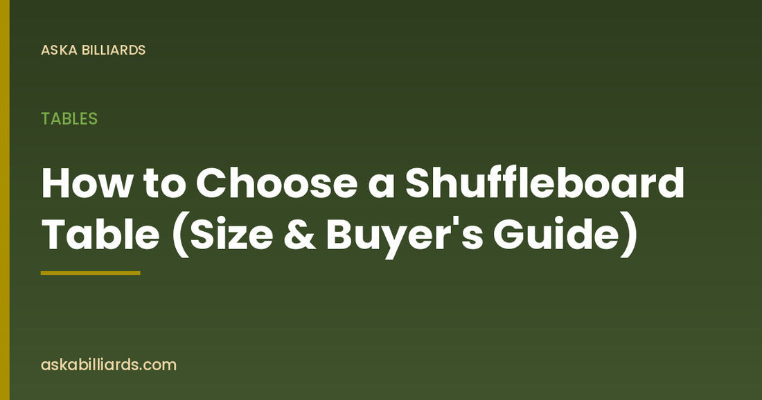 How to Choose a Shuffleboard Table (Size & Buyer's Guide) — Tables guide by ASKA Billiards