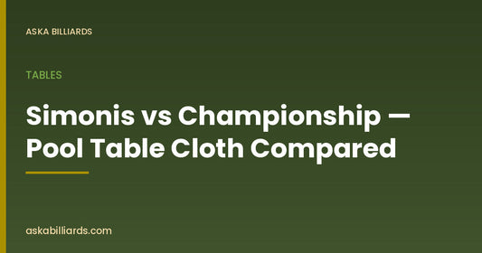 Simonis vs Championship — Pool Table Cloth Compared — Tables guide by ASKA Billiards