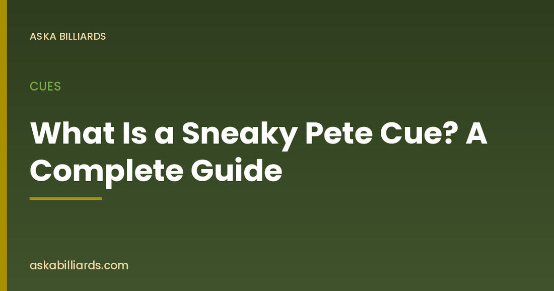 What Is a Sneaky Pete Cue? A Complete Guide — Cues guide by ASKA Billiards