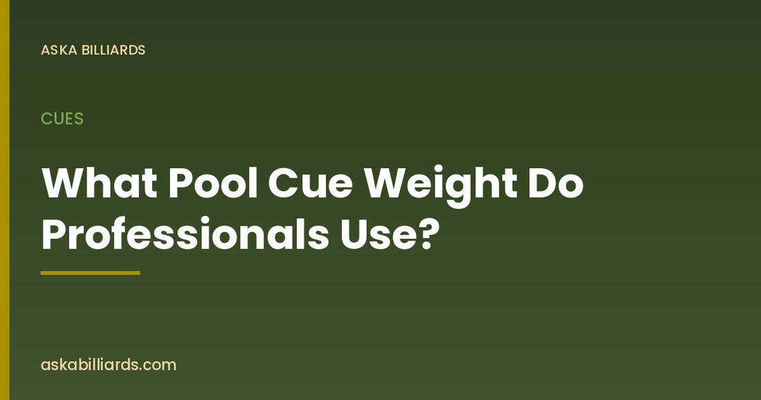 What Pool Cue Weight Do Professionals Use? — Cues guide by ASKA Billiards